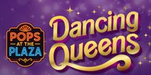 Spotlight: POPS Dancing Queens at The Plaza