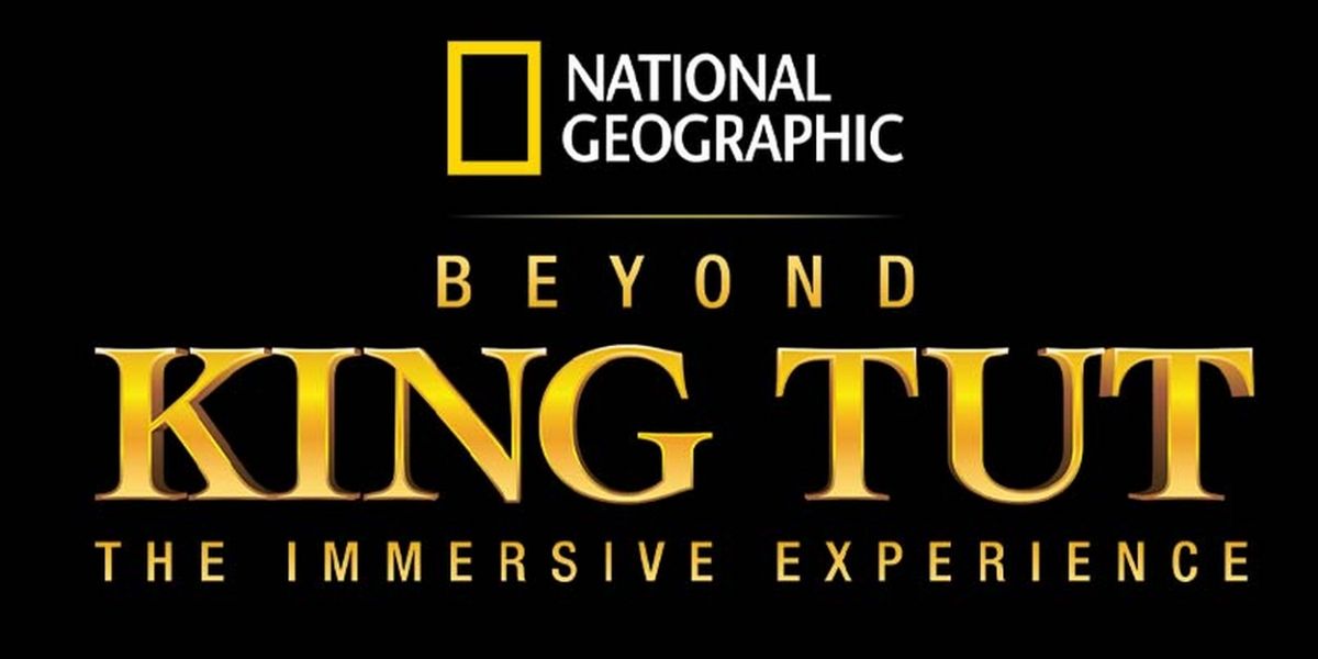 Preview: National Geographic Presents: BEYOND KING TUT: THE IMMERSIVE EXPERIENCE in Vancouver!
