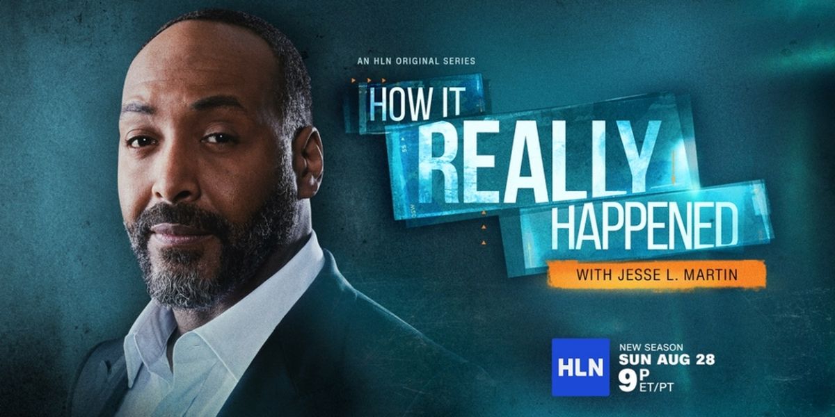 HLN Sets Return For Jesse L. Martin's HOW IT REALLY HAPPENED