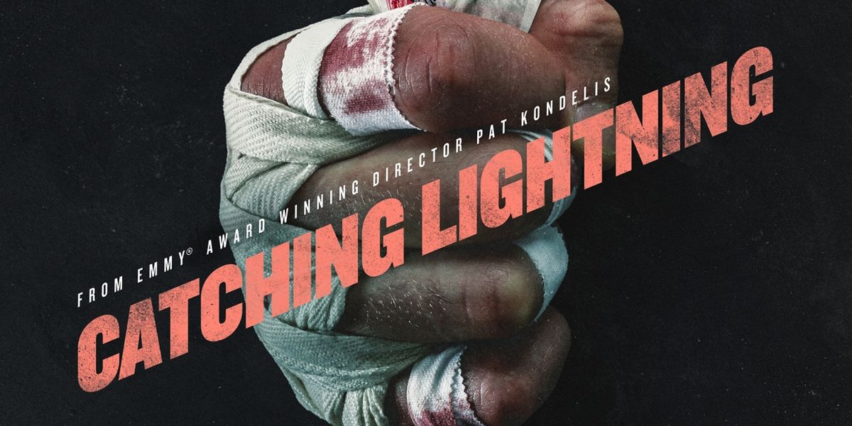 CATCHING LIGHTNING Mixed Martial Arts Documentary to Premiere on Showtime