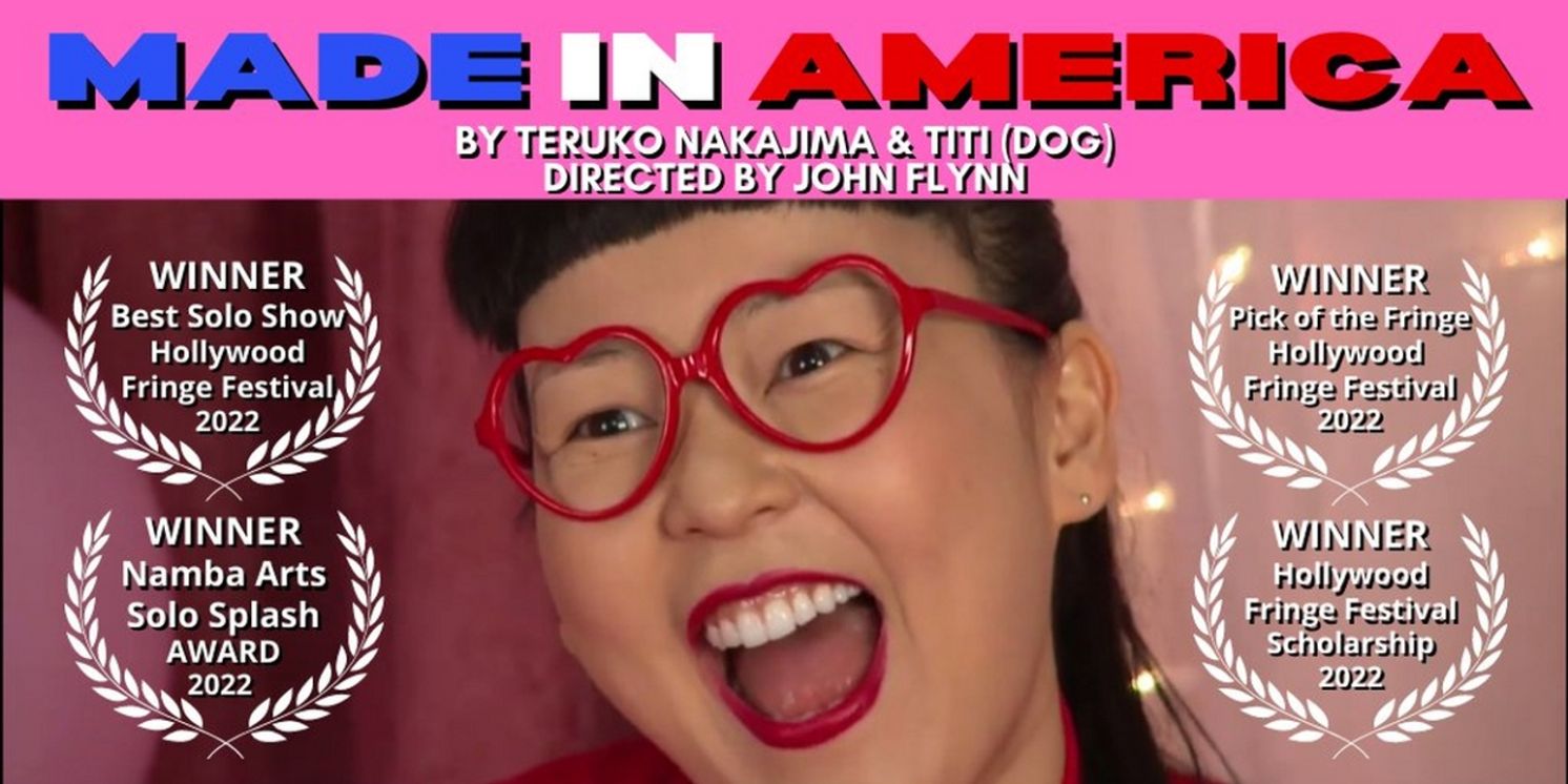 Teruko Nakajima's Award Winning World Premiere Solo-Show, MADE IN AMERICA Extends At The Dorie Theatre  Image
