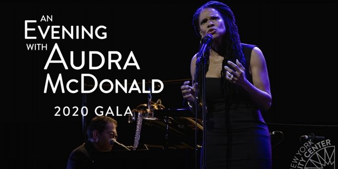 VIDEO: First Look at City Center's 2020 Gala Featuring Audra McDonald