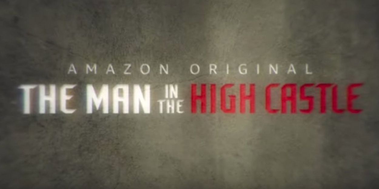 VIDEO: Amazon Releases First Minutes of THE MAN IN THE HIGH CASTLE Season Four Video