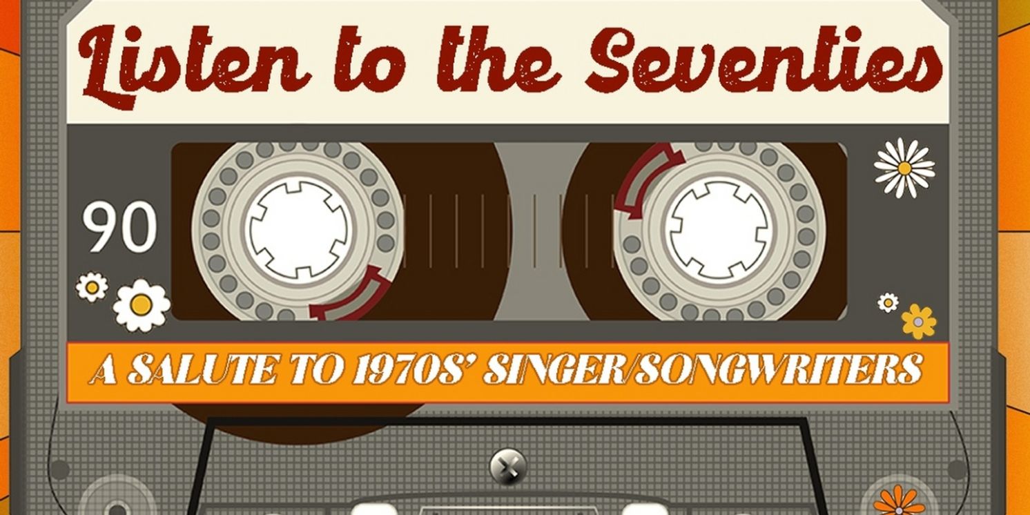 Laguna Playhouse To Present LISTEN TO THE SEVENTIES, CARNEY MAGIC, and More This August  Image