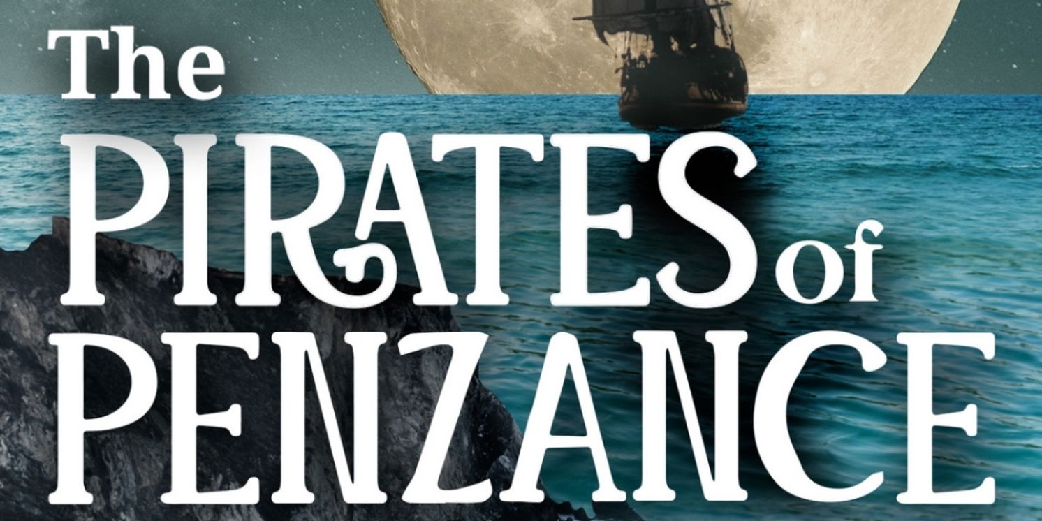 Rocky Mountain Repertory Theatre Opens THE PIRATES OF PENZANCE This Weekend!  Image