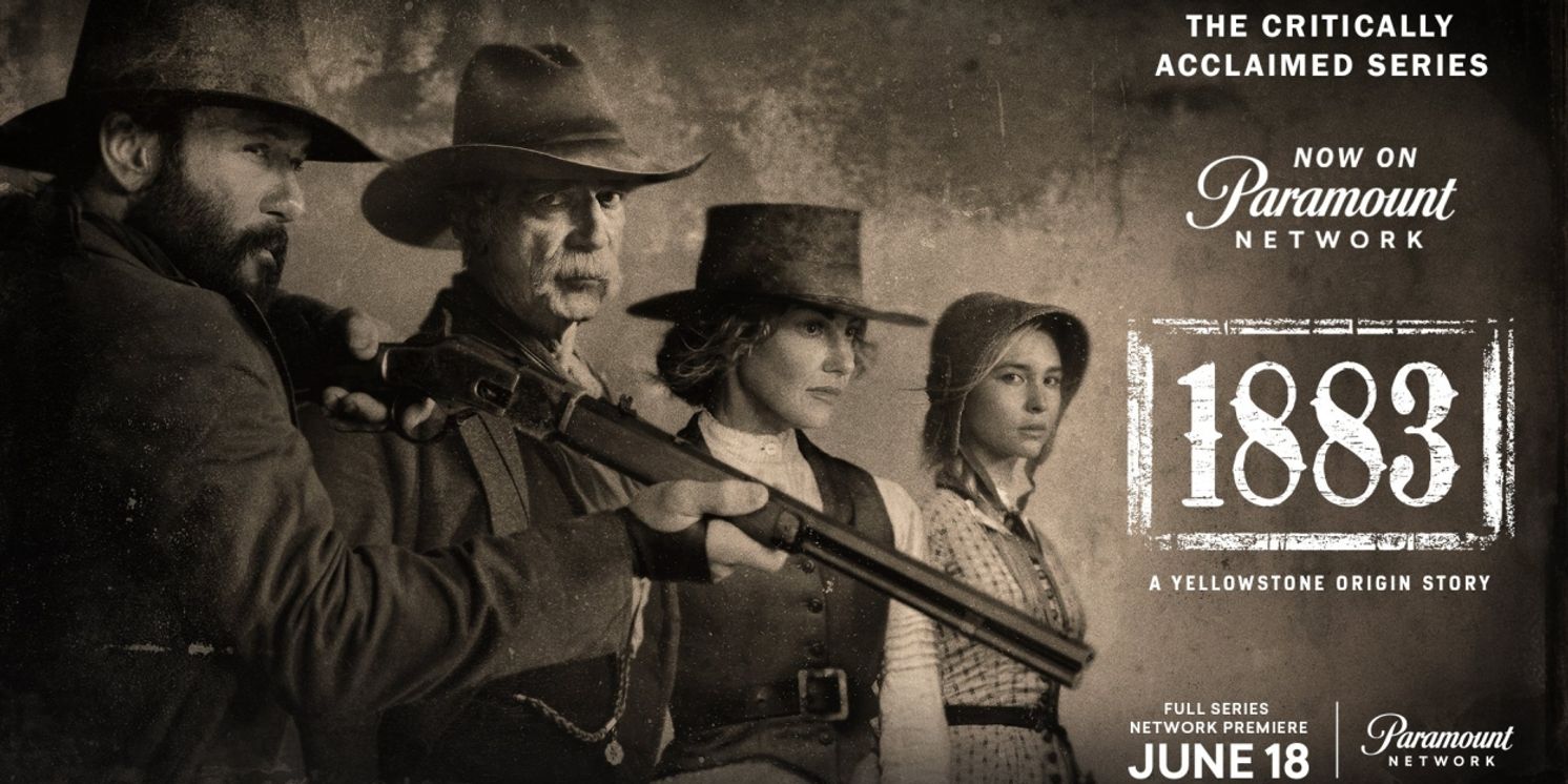 Full Season of 1883 to Air on Paramount Network  Image