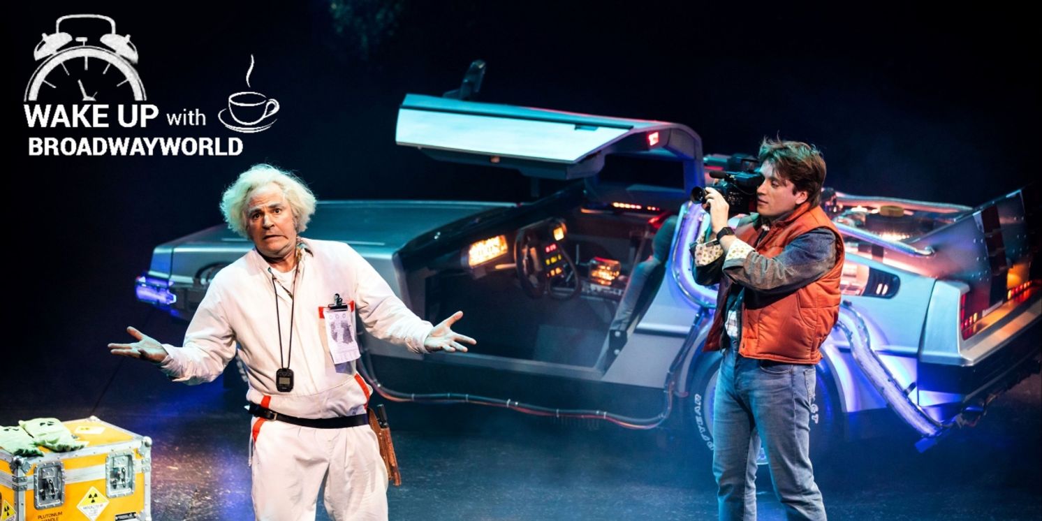 Wake Up With BWW 6/23: BACK TO THE FUTURE Teases Broadway Run, and More!  Image