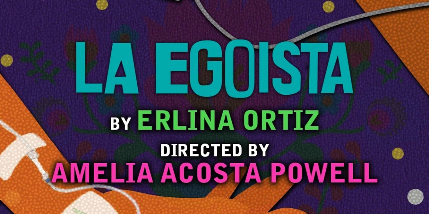 World Premiere of Erlina Ortiz's LA EGOISTA to be Presented at Actors Theatre of Louisville This Month  Image