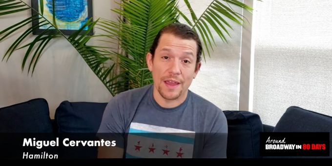 VIDEO: Miguel Cervantes Partners With Broadway In Chicago For AROUND BROADWAY IN 80 DAYS