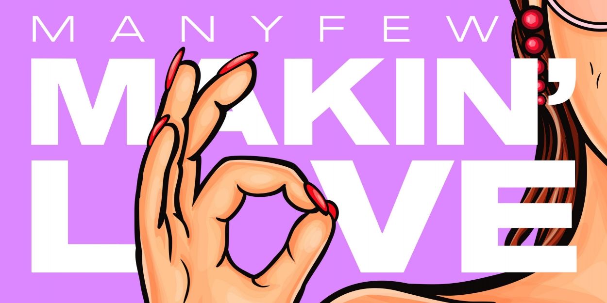 ManyFew Unleash New Single 'Makin' Love' Video