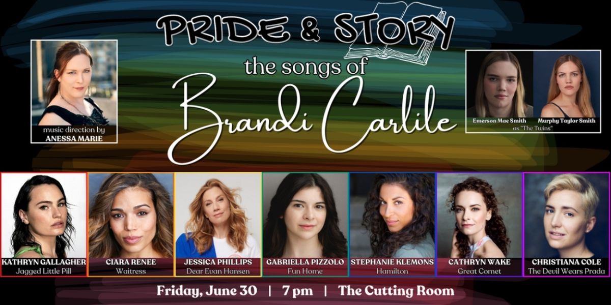 PRIDE AND STORY: The Songs Of Brandi Carlile Will Play The Cutting Room