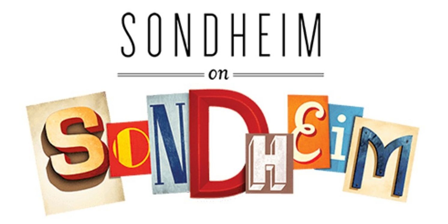 SONDHEIM ON SONDHEIM to be Presented at MusicalFare This Summer  Image