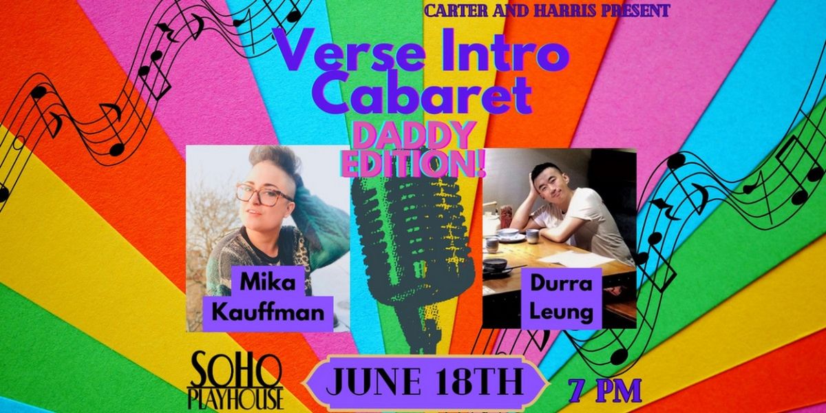 Verse Intro Cabaret to Celebrate Pride With New Works By Mika Kauffman and Durra Leung