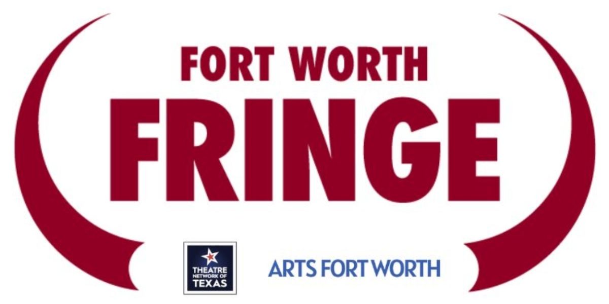 Lineup Announced For 7th Annual Fort Worth Fringe