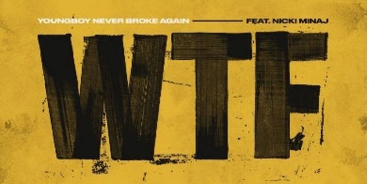 Nicki Minaj Joins Youngboy Never Broke Again For New Single 'WTF'