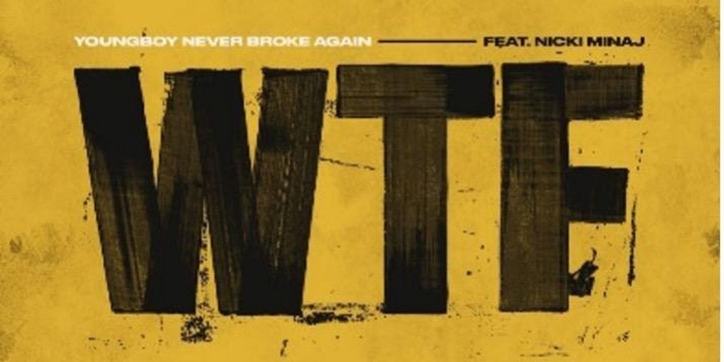 Nicki Minaj Joins Youngboy Never Broke Again For New Single 'WTF'  Image
