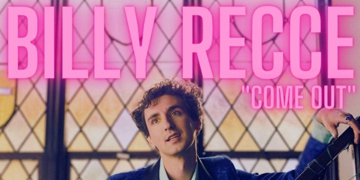Music Review: Billy Recce Begs Us All To COME OUT On His New Single & He's Right… We Should
