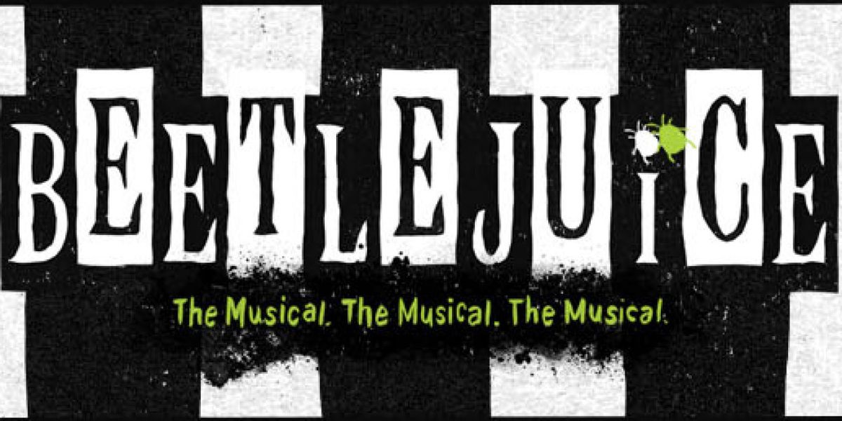 Spotlight: BEETLEJUICE at the National Theatre
