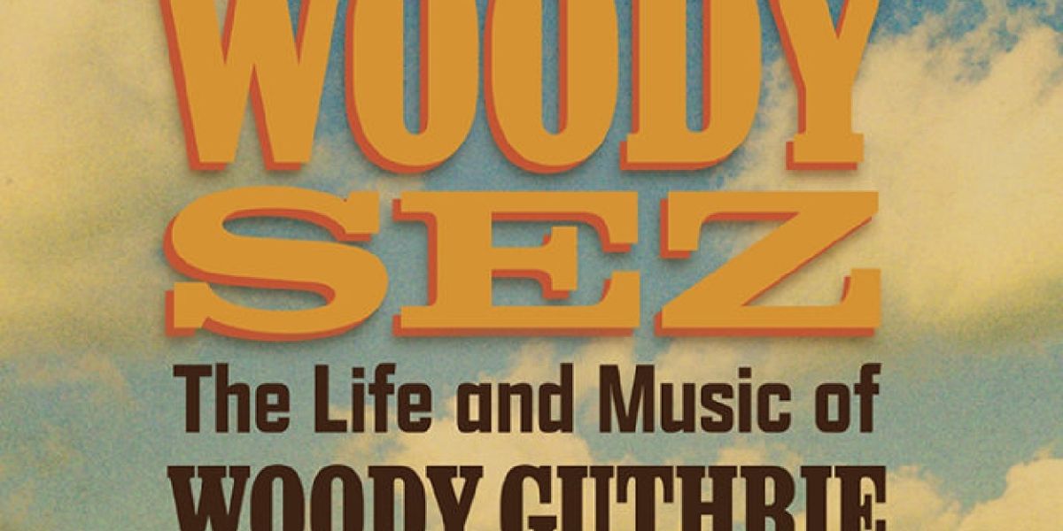 Review: WOODY SEZ at Geva Theatre