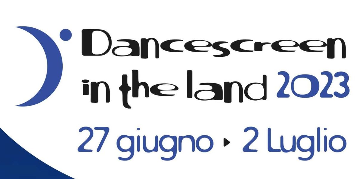 Previews: DANCE SCREEN IN THE LAND 2023 alla Fornace Del Canova A Roma e in altre due location
