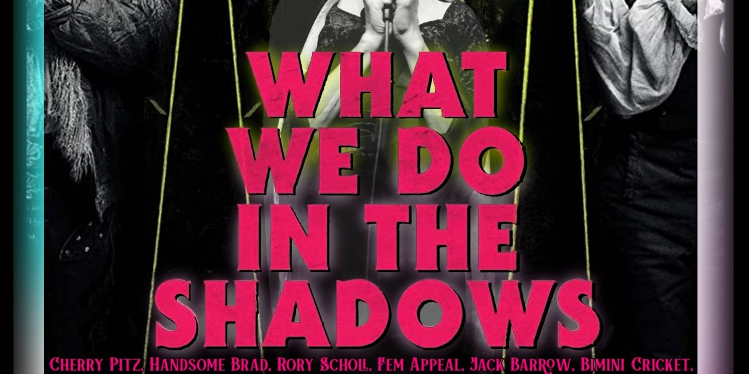 The Hotsy Totsy Burlesque Pays Tribute To WHAT WE DO IN THE SHADOWS At The Slipper Room, July 13  Image