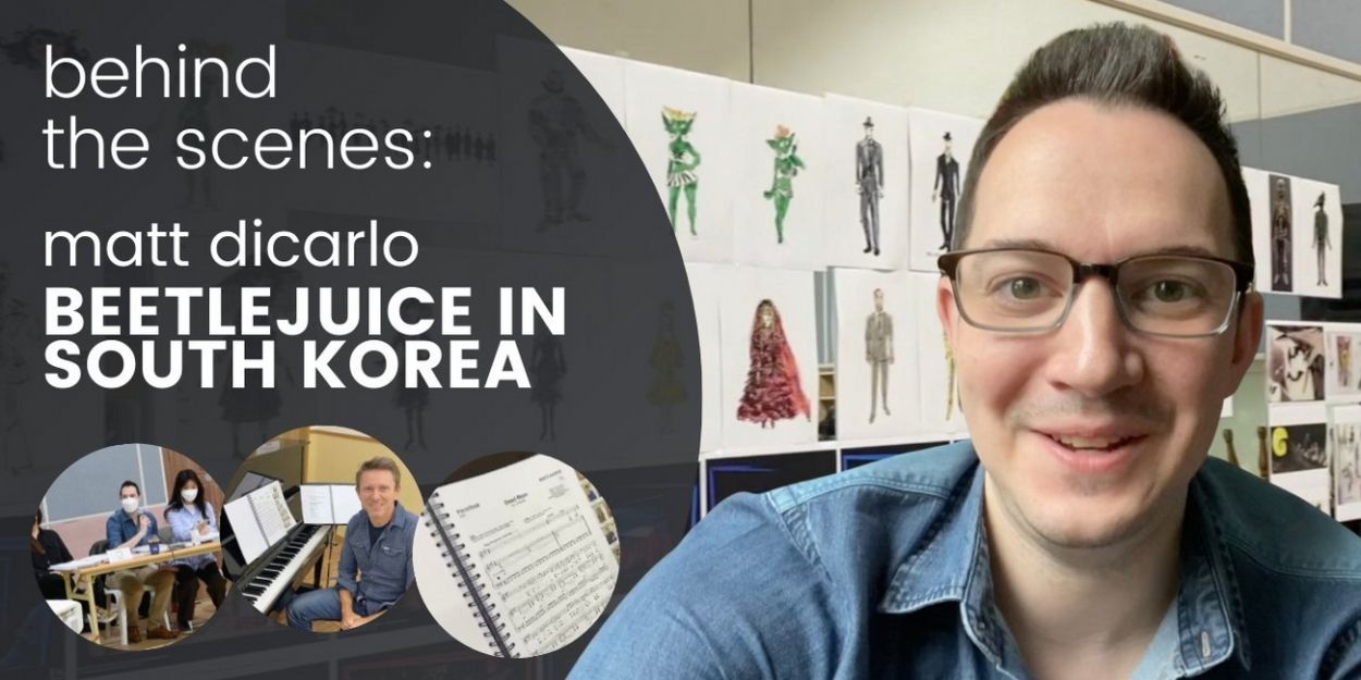 VIDEO: Rehearsals Start for BEETLEJUICE South Korea in New Vlog from Matt DiCarlo Video