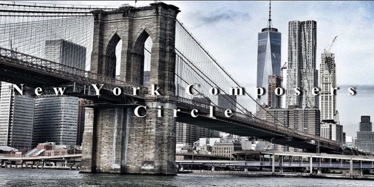 New York Composers Circle to Present A Concert Of New Music At Manhattan's Scorca Hall Of The National Opera Center