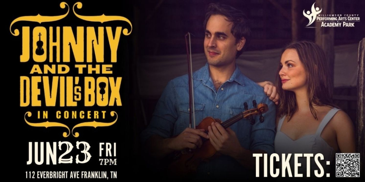 Cast Announced For JOHNNY & THE DEVIL'S BOX In Concert At The Williamson County Performing Arts Center  Image
