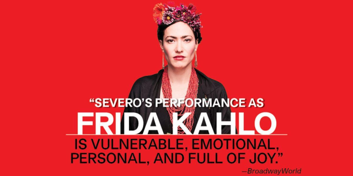 Special Offer: See it and Save—FRIDA...A SELF PORTRAIT at Shakespeare Theatre Company