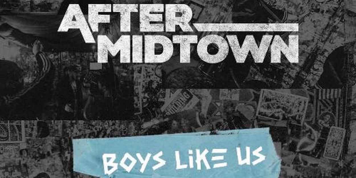 VIDEO: Watch the Video for 'Boys Like Us' from After Midtown Video