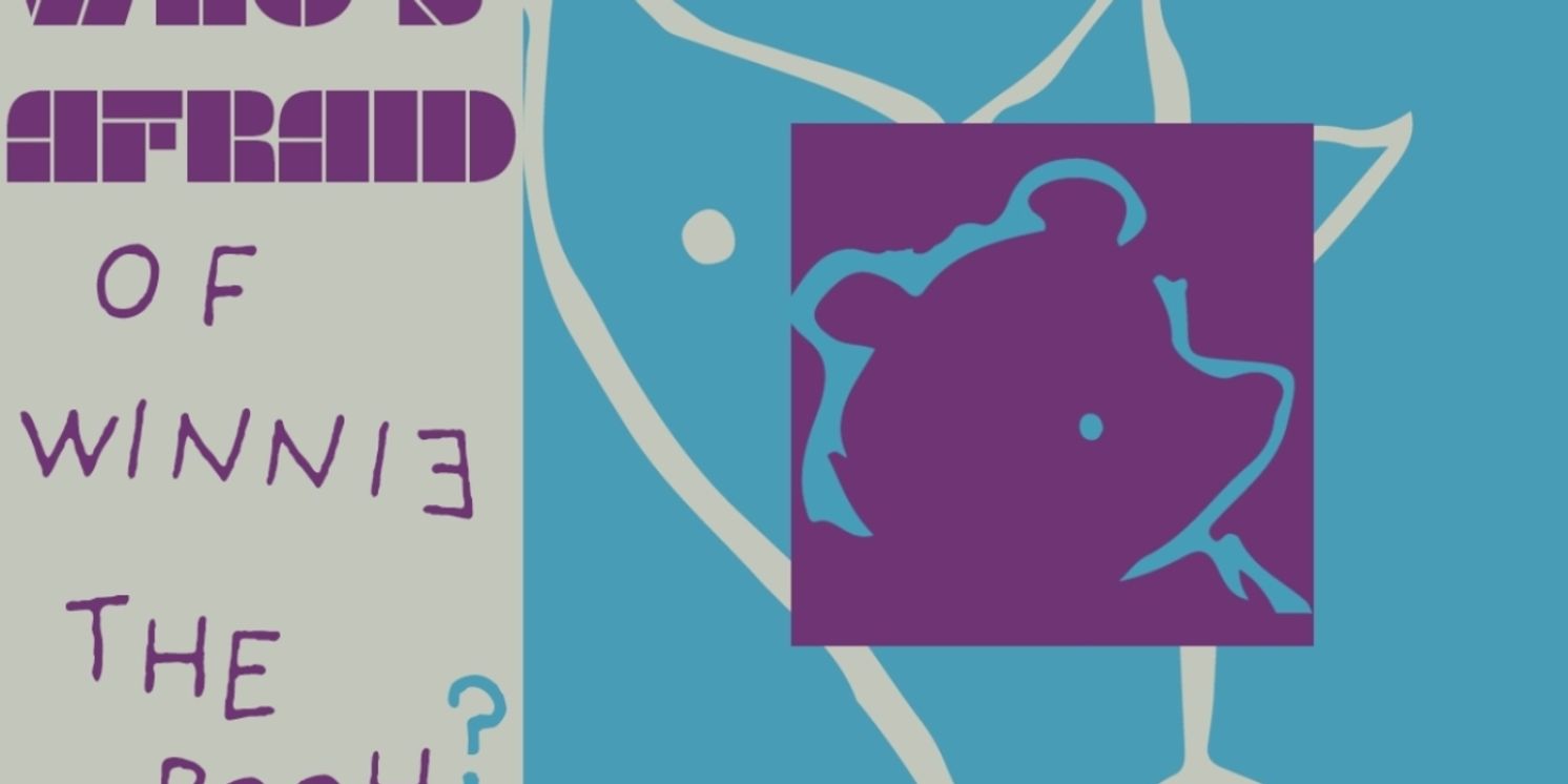 Review: WHO'S AFRAID OF WINNIE THE POOH? at Theatre In The Round  Image