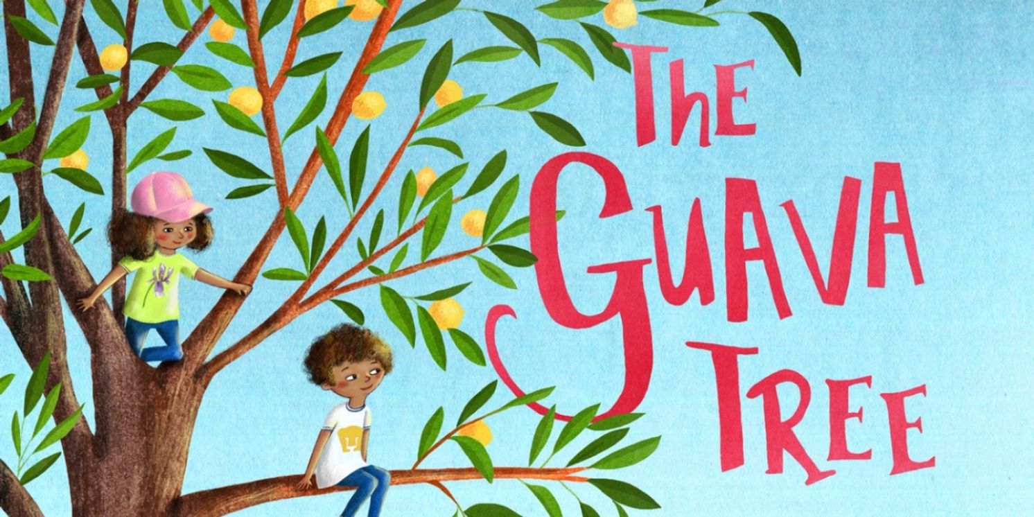 THE GUAVA TREE, A New Bilingual Musical For Young Audiences, Releases Cast Album  Image