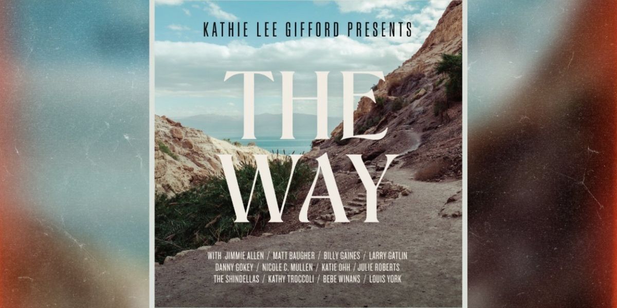 Kathie Lee Gifford to Release THE WAY Film & Album