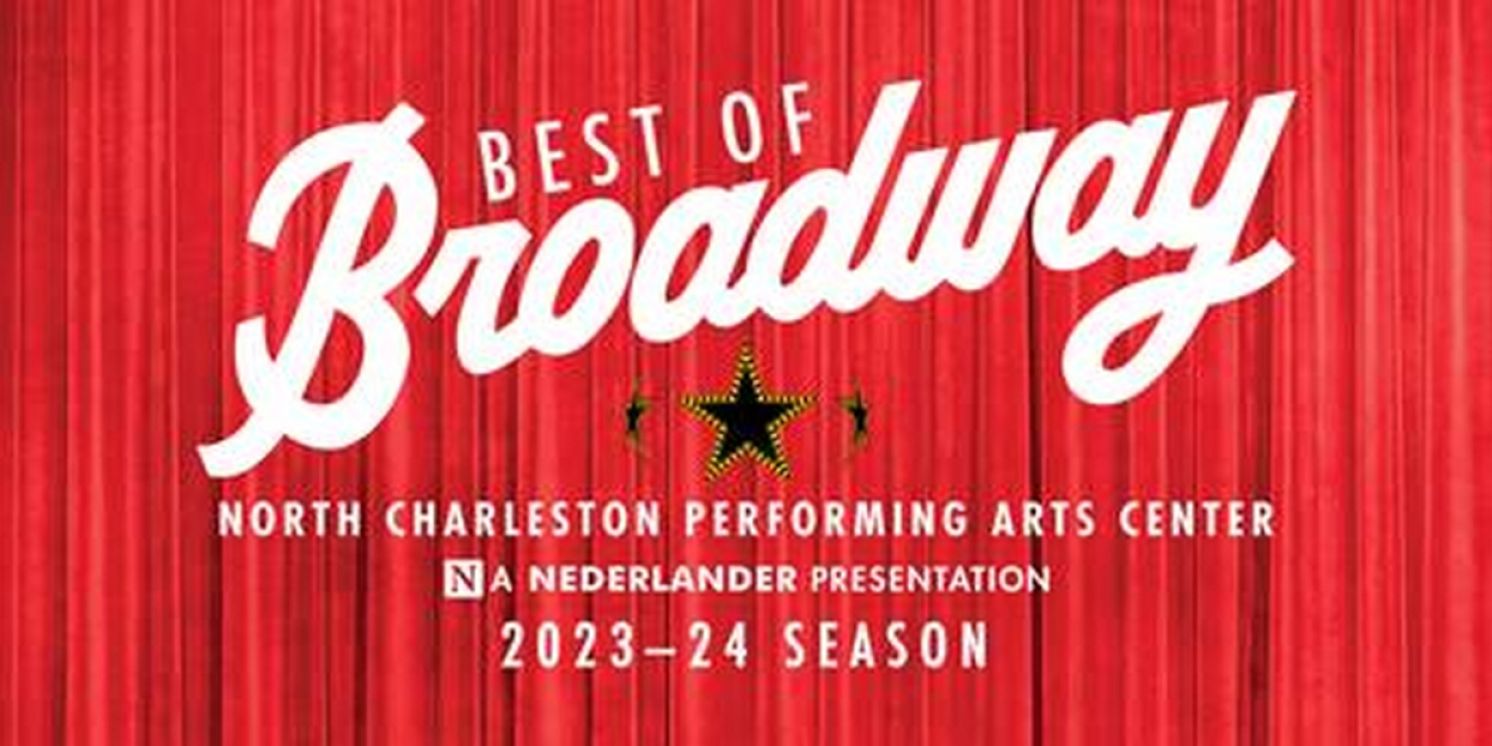 The North Charleston Performing Arts Center's Best of Broadway Series Hosts 'Select Your Seat' Open House Party  Image