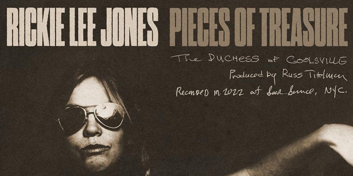 Album Review: Rickie Lee Jones Is Just In Time With Her New Album Of Standards PIECES OF TREASURE