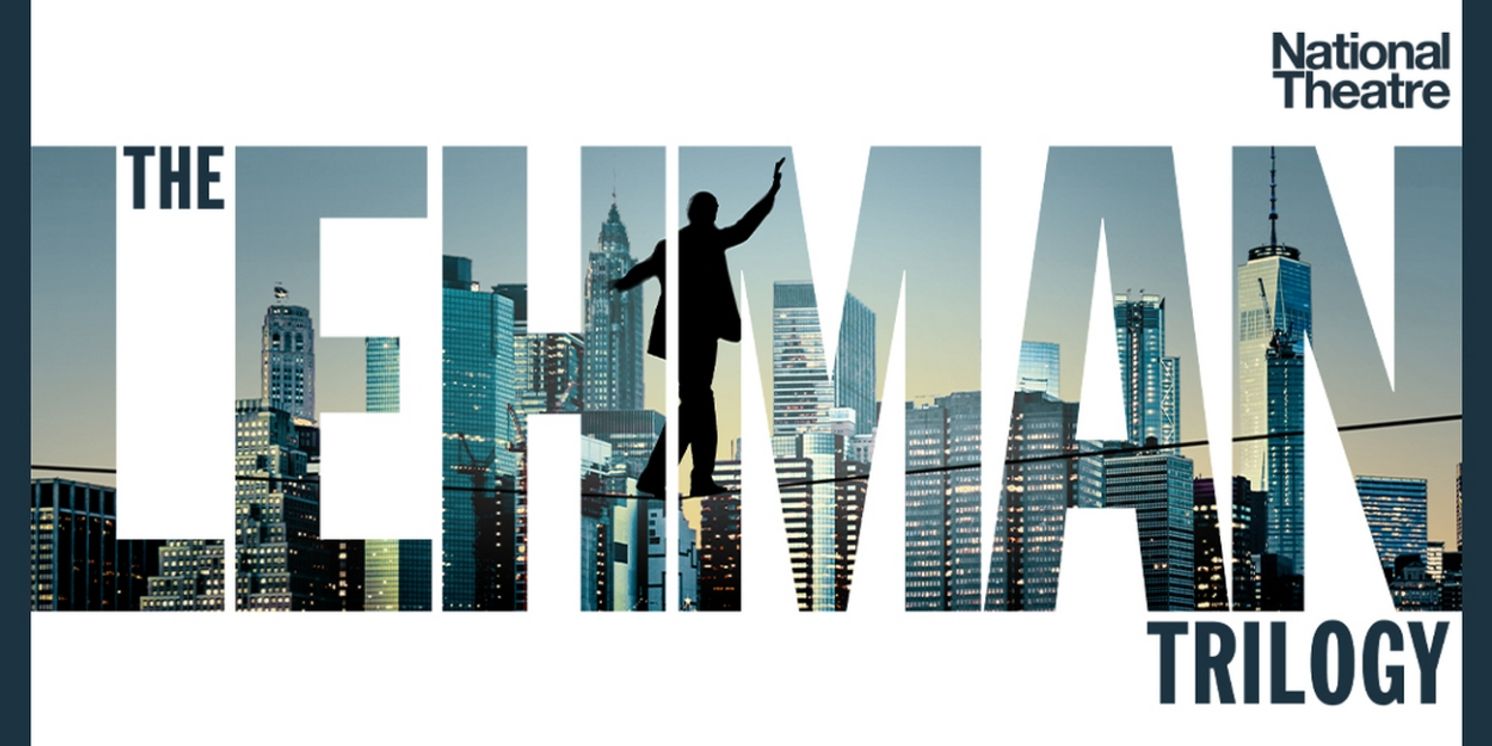 THE LEHMAN TRILOGY to Return to the West End at the Gillian Lynne Theatre for Limited Run in January 2023  Image