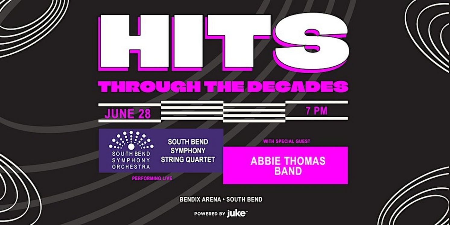South Bend Symphony Orchestra and Abbie Thomas Collaborate to Create HITS THROUGH THE DECADES This Month  Image