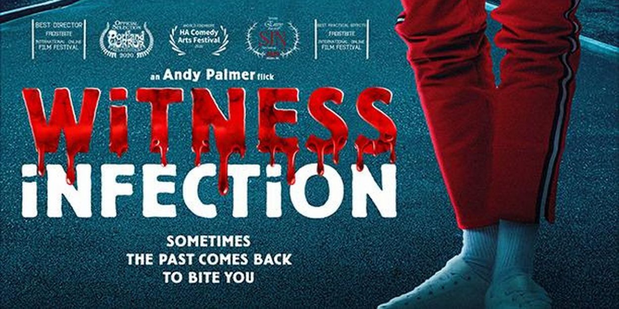 VIDEO: Watch the Trailer for Zombie Comedy WITNESS INFECTION Video