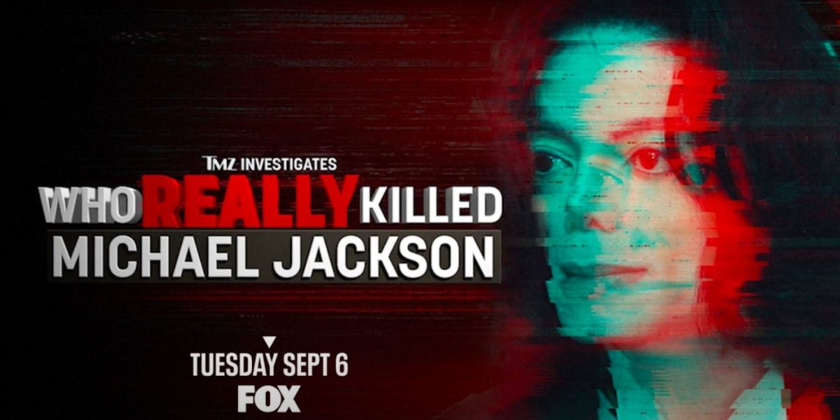 FOX Announces TMZ INVESTIGATES: WHO REALLY KILLED MICHAEL JACKSON