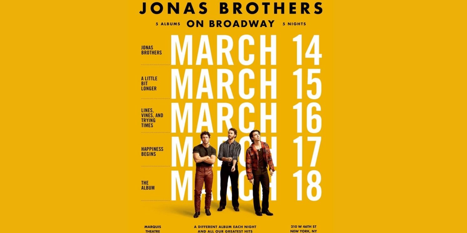 Jonas Brothers Announce Five-Show Broadway Residency  Image