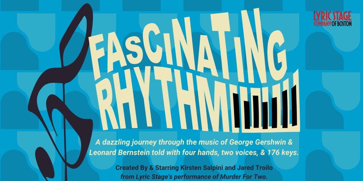 FASCINATING RHYTHM Announced At Lyric Stage This Summer