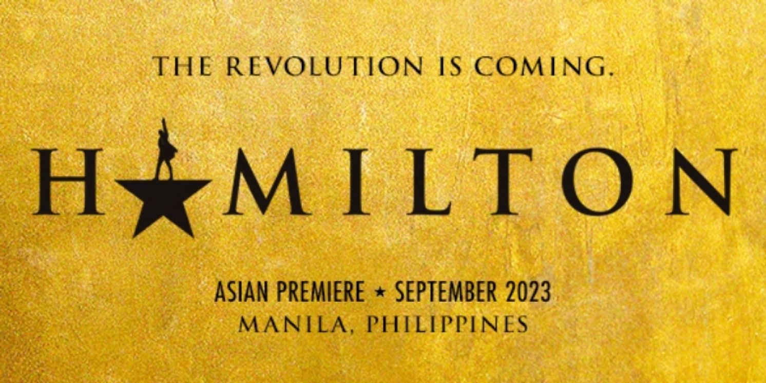 HAMILTON Will Make its Asian Premiere In Manila This September  Image