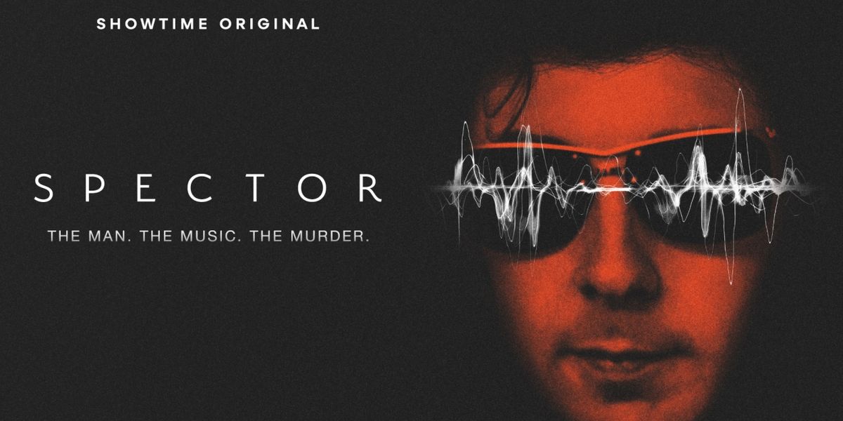 Showtime to Premiere SPECTOR Documentary in November