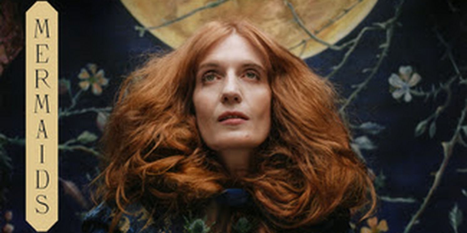 Florence + the Machine Debut 'Mermaids' From 'Dance Fever (Complete Edition)'  Image