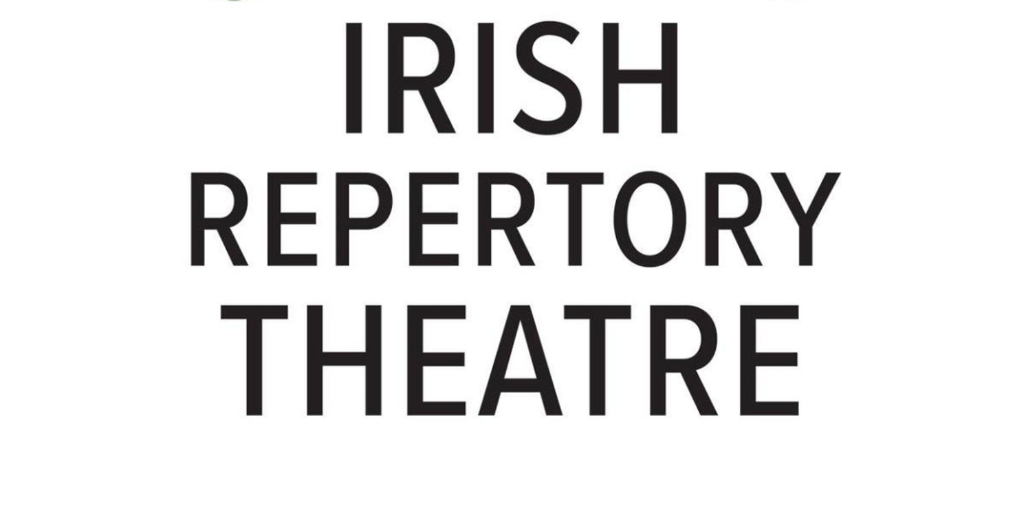 Casts Set for Irish Repertory Theatre's Inaugural New Works Summer Festival  Image