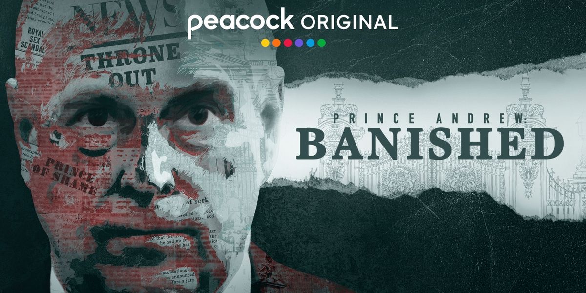 Peacock to Investigate Prince Andrew Scandal in BANISHED Documentary
