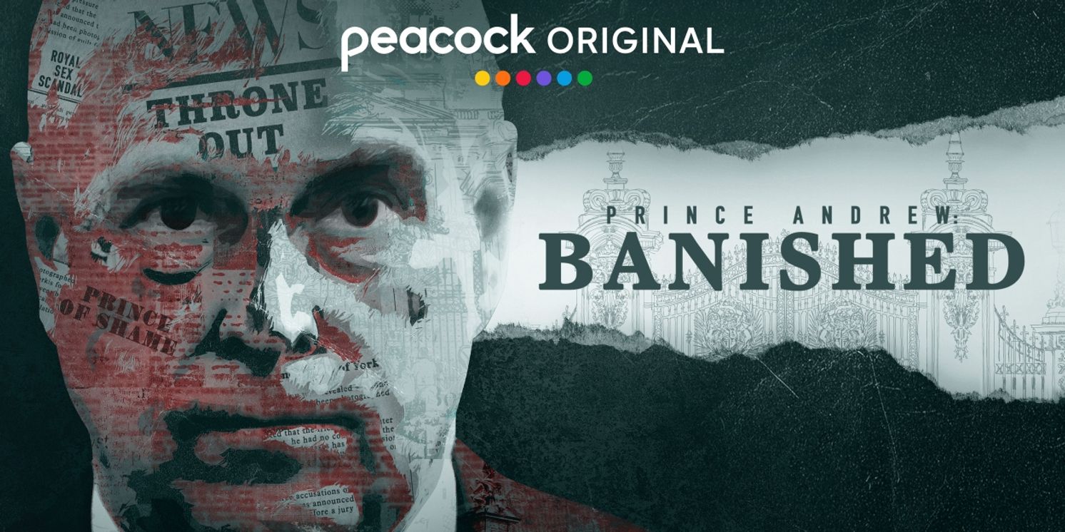 Peacock to Investigate Prince Andrew Scandal in BANISHED Documentary  Image