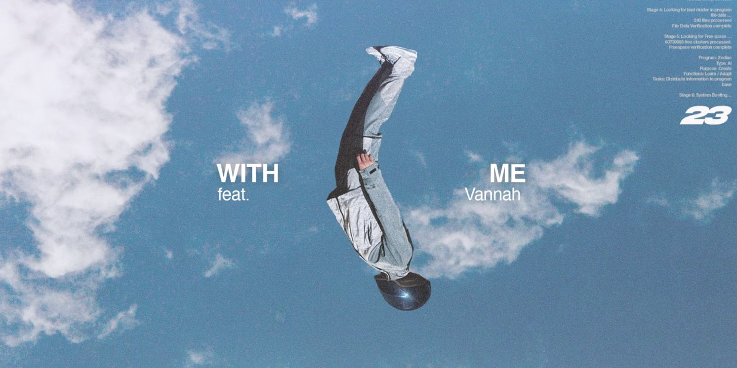 Zodiac Links Up With Vannah For New Single 'With Me'  Image