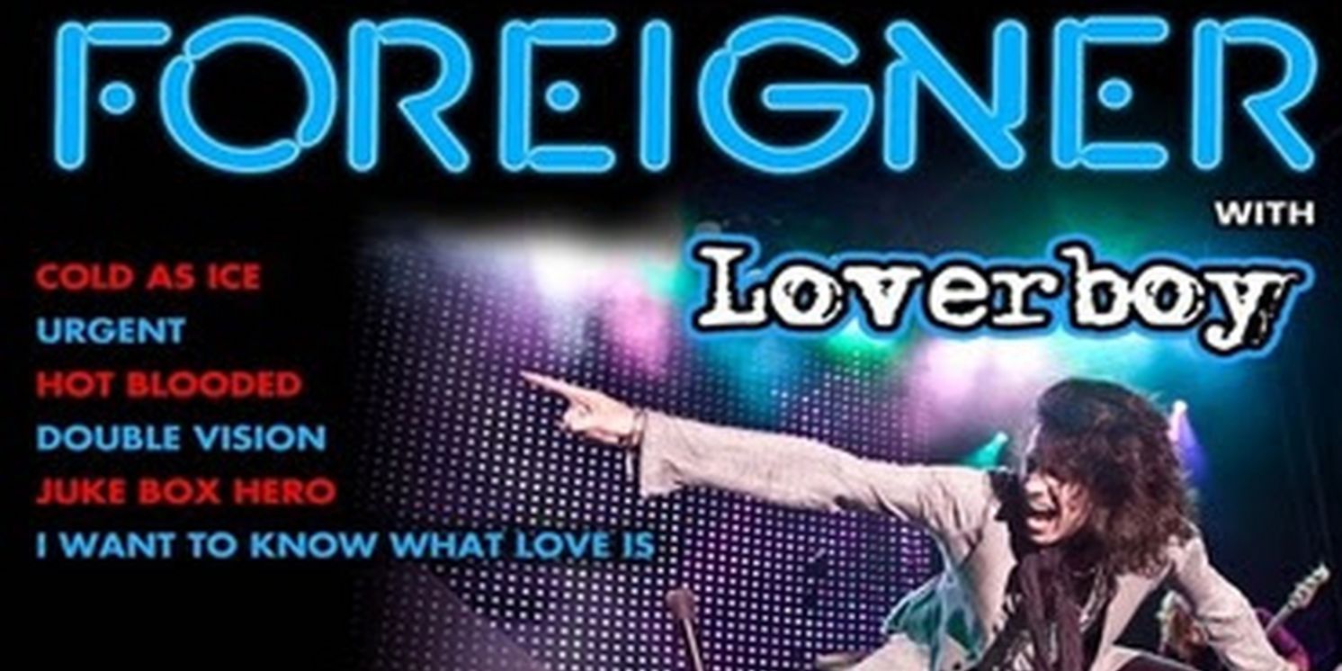 FOREIGNER Announces Historic Farewell Tour with Special Guest Loverboy  Image