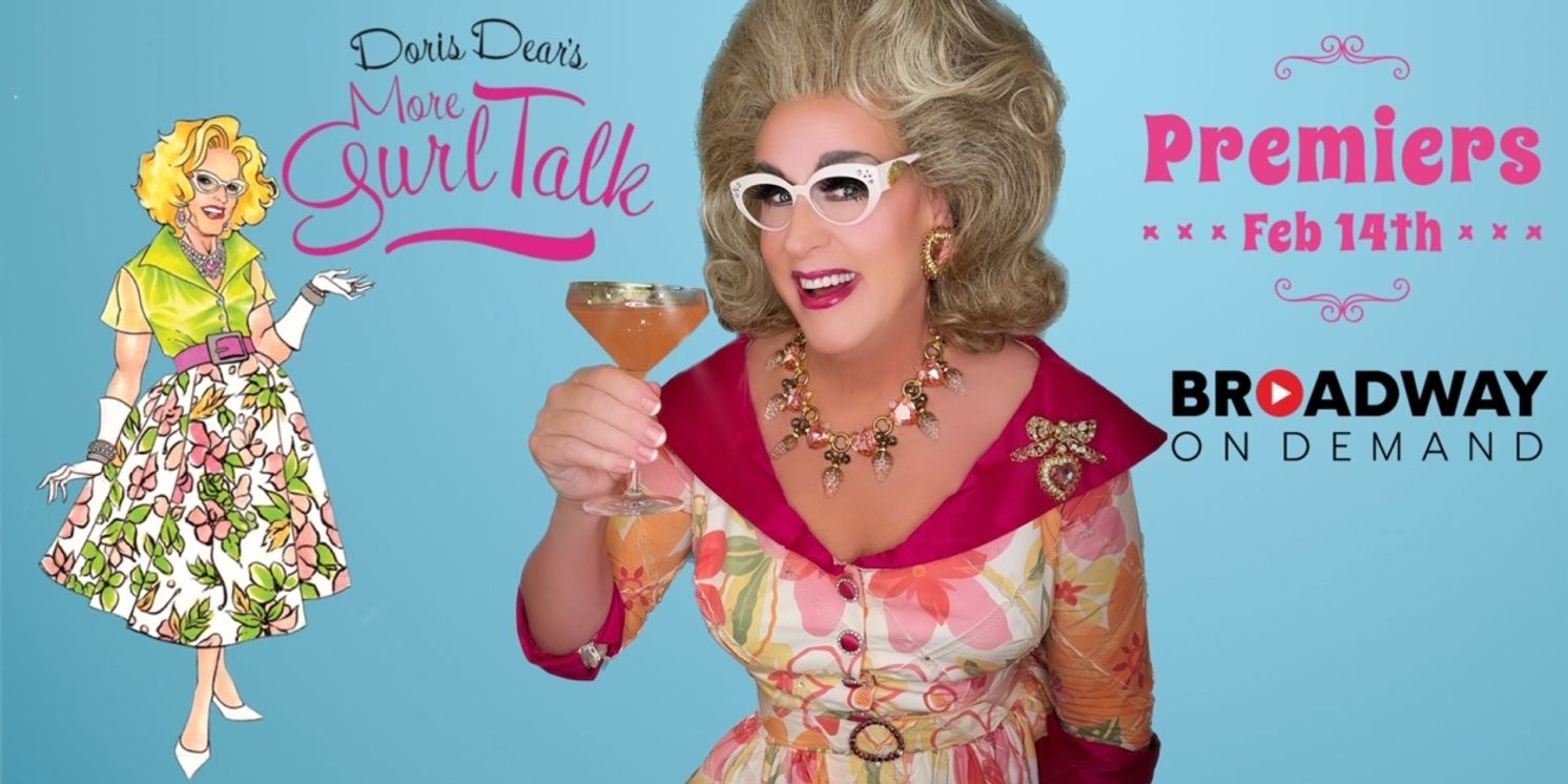 DORIS DEAR'S GURL TALK Season 4 to Stream On BroadwayonDemand This Month  Image
